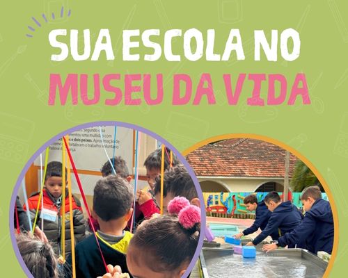 Banner Sua Escola no Museu da Vida Museu da Vida V3